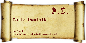 Matiz Dominik névjegykártya